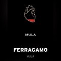 Mula Blue - Ferragamo (Explicit)