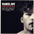 Vance Joy - Play With Fire