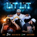 Louski The Antidote、Banski、Coolio Da Unda Dogg、Da' Unda' Dogg - Lit Lit (feat. Da'unda'dogg & Louski the Antidote)(Explicit)