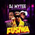 Xbaba Lewis、TIP、DJ Wytee - Fusiwa (Explicit)