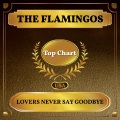 Lovers Never Say Goodbye (Billboard Hot 100 - No 52)
