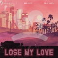 Lose My Love