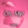 EQuiñonez - Oh, My!