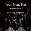 Yung Htet、Yoon Myat Thu - Reflection