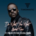 Do What You Want (Afrobeat Remix)