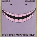 Bye Bye Yesterday (From 