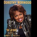 dorinda clark-cole、Dorothy Norwood - Oh Jesus (Remix)(Live)(feat. Dorinda Clark-Cole)
