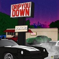 Poncho - Drip You Down