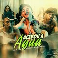DJ J2、MC 3L、DJ PBeats - Acabou a Água (feat. Mc Ygor Yanks)(Explicit)