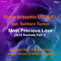 Barbara Tucker、UDAUFL、Blaze - Most Precious Love (James Deron Remix)