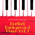 Perfect Background Piano, Vol. 1