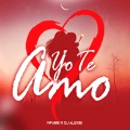 N-FASIS、Joel Garcia Dominguez、Dj Alexis - Yo Te Amo