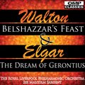 Royal Liverpool Philharmonic、sir malcolm sargent、James Milligan、William Walton - Belshazzars Feast: Then Sing Aloud to God Our Strength