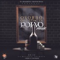 Dayroni、Enzo La Melodia Secreta、Genio - Osorbo Que Esto Es Polvo