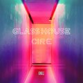 Cire - GLASS HOUSE (Explicit)