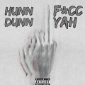 Hunndunn - Fucc Yah (Explicit)