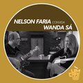 Nelson Faria Convida Wanda Sá. Um Café Lá Em Casa
