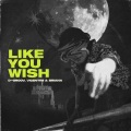 Vicentini、Briana、D-Groov - Like You Wish