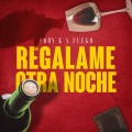 Fuego、Eddy K - Regálame Otra Noche (Remaster)
