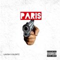 Silentz、Lavish - Paris. (Explicit)