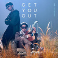Maiyarap、Atom Chanakan - Get You Out