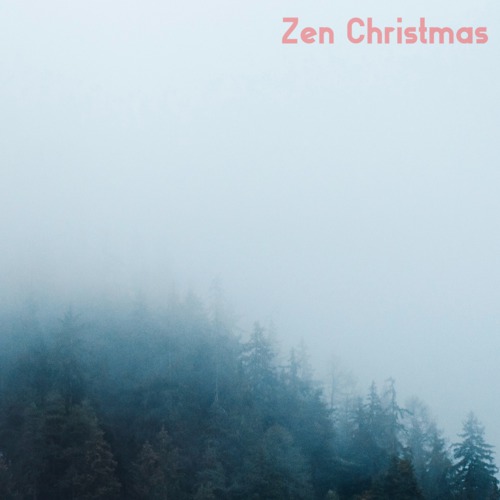 Zen Christmas、Christmas Music Guys、Calming Christmas Music - Deck the Halls