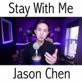 Jason Chen - Stay with Me (中文版)