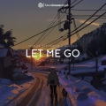 Let Me Go (Remix)