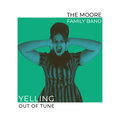 The Moore Family Band、Mike Park、Jeff Rosenstock - Yelling out of Tune