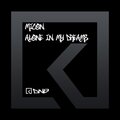 iZo Flight、MiCON (UK) - Alone In My Dreams (iZoFlightmix)