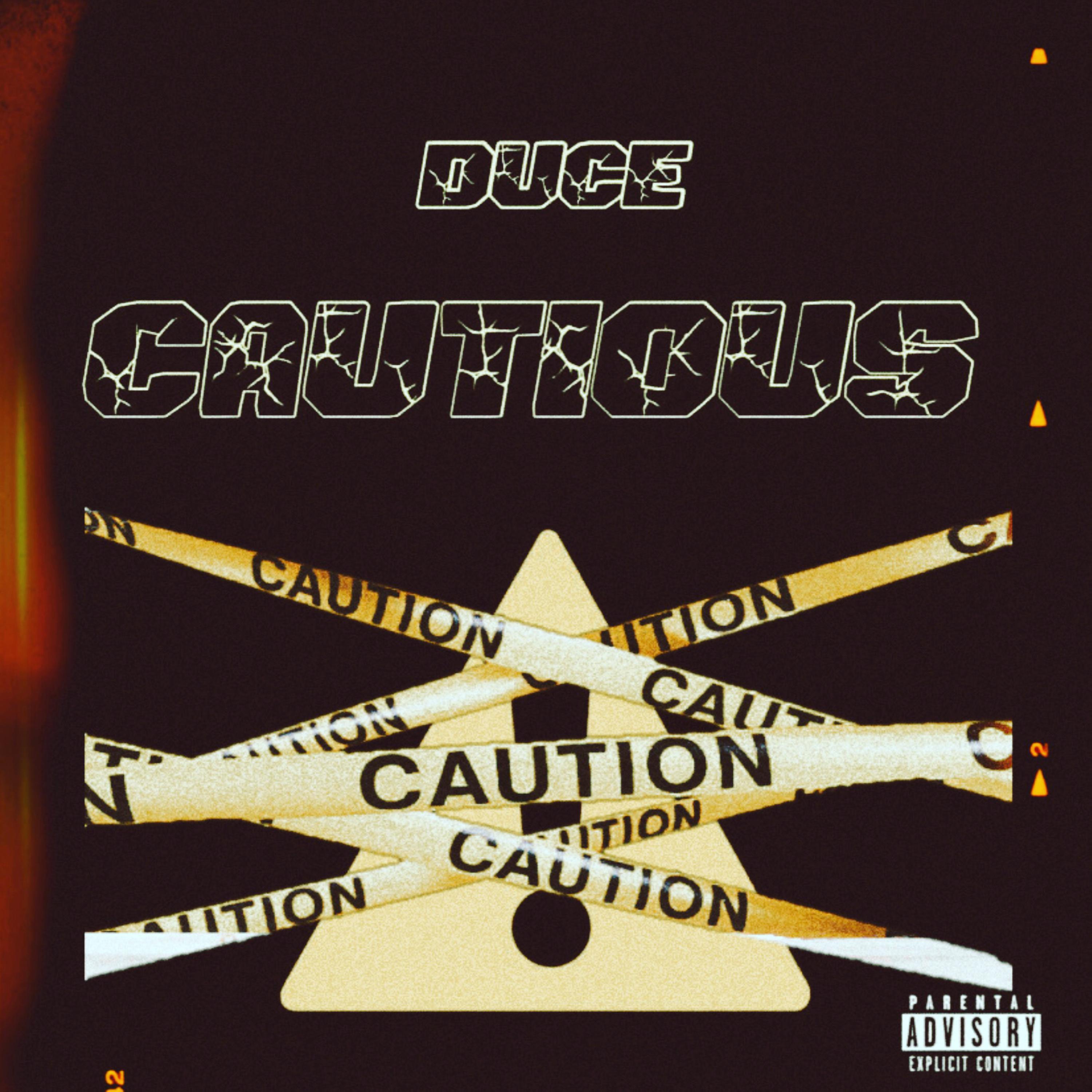 Duce - Cautious (Explicit)
