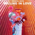 Crystal Bats - Falling In Love