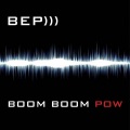 Black Eyed Peas - Boom Boom Pow