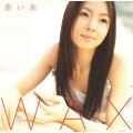 WAX - 赤い糸