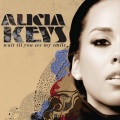 Alicia Keys - Wait Til You See My Smile