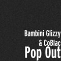 Bambini Glizzy、Coblac - Pop Out
