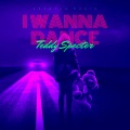 Teddy Specter - I Wanna Dance