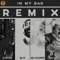 In My Bag (Remix) [feat. Willtharapper, Millyz & Corey Ellis]