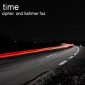 Kahmar Faz、Cipher - Time