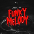 Funky Melody (Explicit)