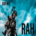 Rob Roy - Rah (Explicit)
