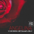 Milly、Veekan、Mo' StunneR - Angelina