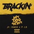 Brackin' (feat. Iamsu & P-Lo)(Explicit)