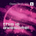This is Awesome - Deep Tech Vol. 1