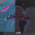 Kem - Leaf Fall (Explicit)
