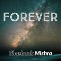 Shashank Mishra - Forever