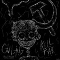 MORXK、Killtak、Brennan Searle - GULAG (Explicit)