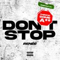 Renée - Don't Stop (Explicit)