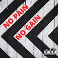 Datboigetro、Kinnigan、Mohammed Adawi - No Pain No Gain (Explicit)