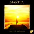 Adam G、Sweet D - Mantra